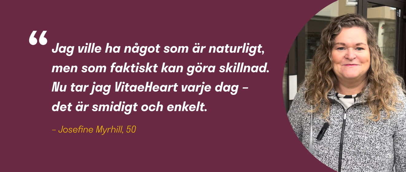 Josefine Myrhill ville f&ouml;rs&ouml;ka s&auml;nka sitt kolesterol med ett kosttillskott